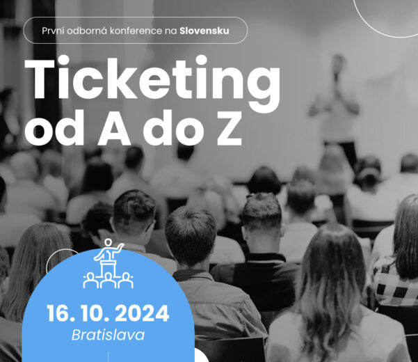 Ticketing od A do Z konference Bratislava